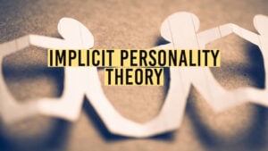 Implicit personality theory 1