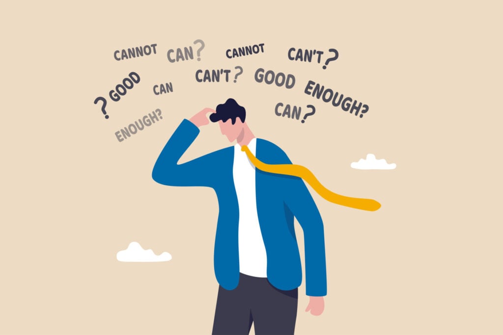 Imposter Syndrome In High Achieving Women 3 a man experiencing imposter syndrome, scratching his head with words such as 'cannot' 'can?' and 'good enough' above his head.